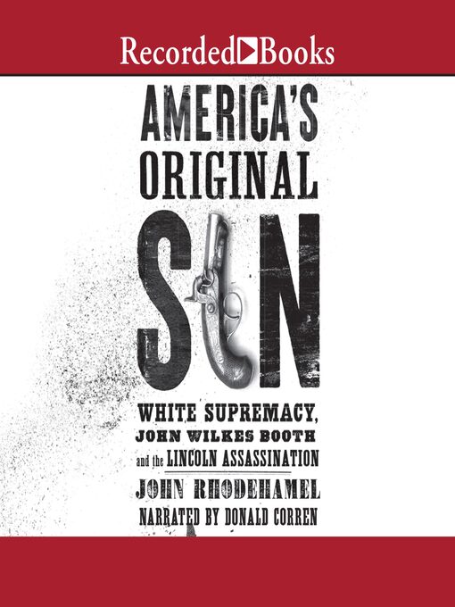 Title details for America's Original Sin by John Rhodehamel - Available